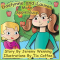 Daelynne & Lauren: Make Applesauce - Paperback