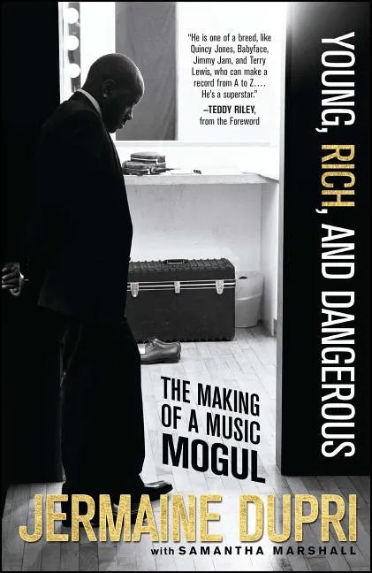 Young, Rich, and Dangerous: The Making of a Music Mogul - Paperback