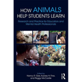 How Animals Help Students Learn: Research and Practice for Educators and Mental-Health Professionals - Paperback