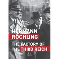 Hermann Rhling: The Factory of the Third Reich - Paperback