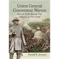 Union General Gouverneur Warren: Hero at Little Round Top, Disgrace at Five Forks - Paperback