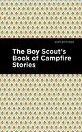 The Boy Scout's Book of Campfire Stories - Hardcover