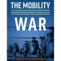 The Mobility War: Marine Corps Helicopter Operations in Vietnam, 1962-1975: Marine Corps helicopter operations in Vietnam, 1962-1975: Ma - Paperback