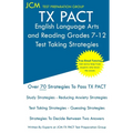 TX PACT English Language Arts and Reading Grades 7-12 - Test Taking Strategies: TX PACT 731 Exam - Free Online Tutoring - New 2020 Edition - The lates - Paperback