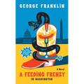 A Feeding Frenzy in Washington - Paperback