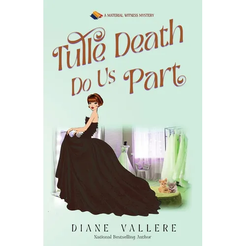 Tulle Death Do Us Part: A Material Witness Mystery - Paperback