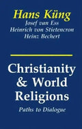 Christianity and World Religions: Paths of Dialogue with Islam, Hinduism, and Buddhism - Paperback