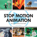 Stop Motion Animation: How to Make and Share Creative Videos - Paperback