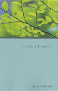 The Only Freedom - Paperback