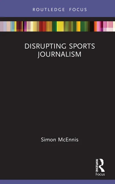 Disrupting Sports Journalism - Hardcover