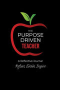 The Purpose Driven Teacher - Paperback