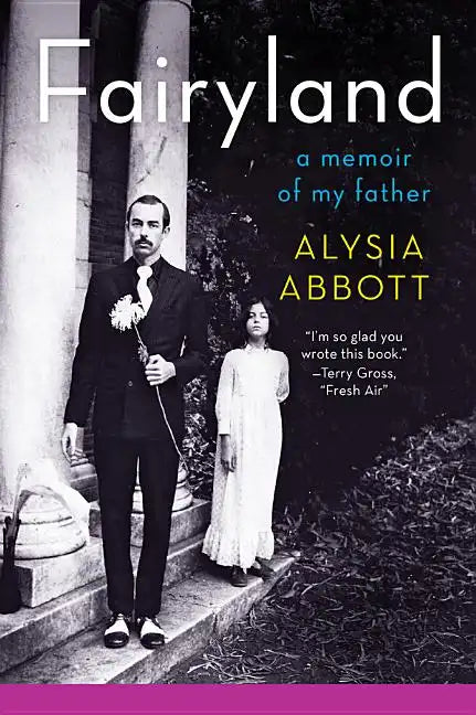Fairyland: A Memoir of My Father - Paperback