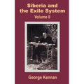 Siberia and the Exile System (Volume Two) - Paperback