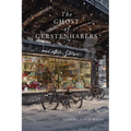 The Ghost of Gerstenhabers: And Other Stories - Paperback