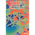 Momentum: Art and Ecology in Contemporary Latin America - Paperback