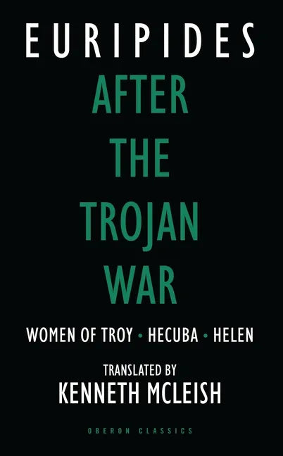 After the Trojan War: Women of Troy / Hecuba / Helen - Paperback