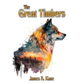 The Great Timbers - Hardcover