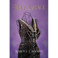 True Grace: A Black Woman's Journey to Save Her Family - Paperback