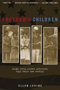 Freedom's Children: Young Civil Rights Activists Tell Their Own Stories - Paperback