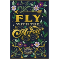Fly With the Arrow - Hardcover