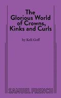 The Glorious World of Crowns, Kinks and Curls - Paperback