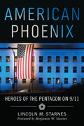 American Phoenix: Heroes of the Pentagon on 9/11 - Hardcover