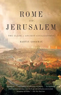 Rome and Jerusalem: The Clash of Ancient Civilizations - Paperback