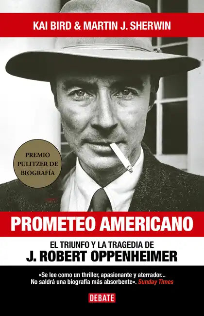 Prometeo Americano. El Libro Que Inspiró La Película Oppenheimer / American Prometheus - Hardcover