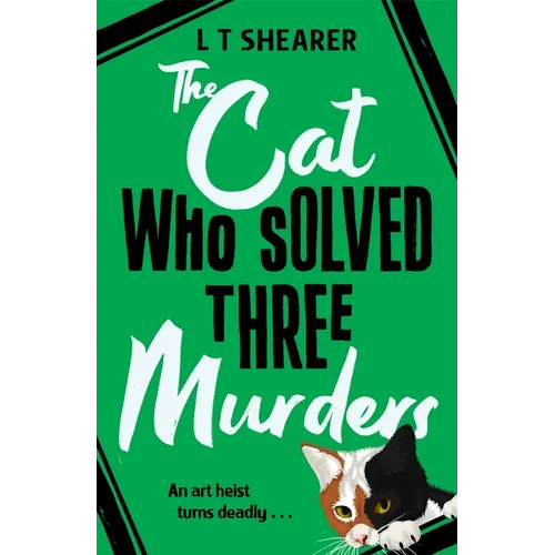 The Cat Who Solved Three Murders: A Cozy Mystery Perfect for Cat Lovers - Hardcover