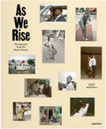 As We Rise: Photography from the Black Atlantic: Selections from the Wedge Collection - Hardcover