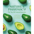 Nature's Pharmacy: The Top 200 Natural Remedies - Paperback