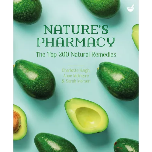 Nature's Pharmacy: The Top 200 Natural Remedies - Paperback