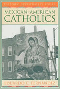 Mexican-American Catholics - Paperback
