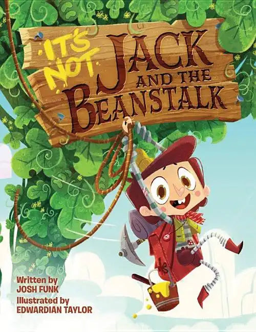 It's Not Jack and the Beanstalk - Hardcover