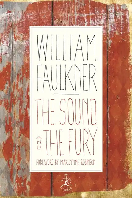 The Sound and the Fury: The Corrected Text with Faulkner's Appendix - Hardcover