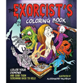 The Exorcist's Coloring Book: Color Your Demons and Send Them Screaming Back to Hell! - Paperback