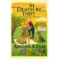 Death By Theft: A Josiah Reynolds Mystery 19 - Paperback