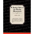 A Ladies Life in the Rocky Mountains - Paperback