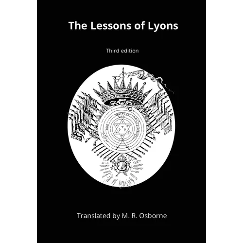 The Lessons of Lyons: ﾉlus Co?s Ritual and Instruction from the Eighteenth Century - Hardcover