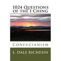1024 Questions of the I Ching: Confucianism - Paperback