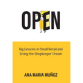 Open: Big Lessons in Small Retail and Living the Shopkeeper Dream - Hardcover