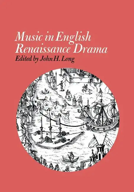 Music in English Renaissance Drama - Paperback