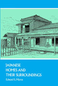 Japanese Homes and Their Surroundings - Paperback