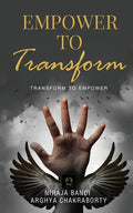 Empower to Transform: Transform to Empower - Paperback