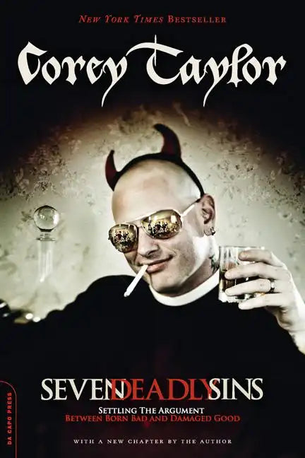 Seven Deadly Sins: Settling the Argument Between Born Bad and Damaged Good - Paperback