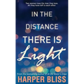 In the Distance There Is Light - Paperback
