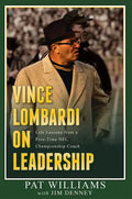 Vince Lombardi on Leadership: Life Lessons from a Five-Time NFL Championship Coach - Paperback