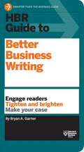 HBR Guide to Better Business Writing (HBR Guide Series) - Paperback