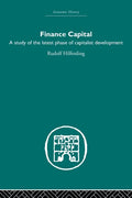 Finance Capital: A Study in the Latest Phase of Capitalist Development - Paperback