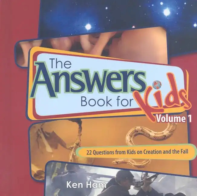 The Answer Book for Kids, Volume 1: 22 Questions from Kids on Creation and the Fall - Hardcover